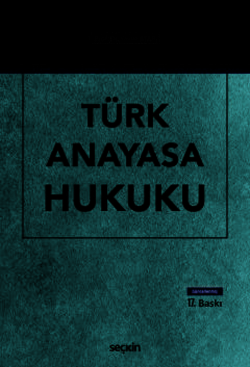 Türk Anayasa Hukuku Prof. Dr. Yavuz Atar 17. Baskı, Eylül 2024