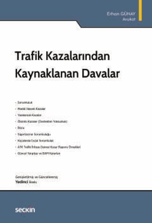 Trafik Kazalarından Kaynaklanan Davalar Av. Erhan Günay 7. Baskı, Kasım 2025