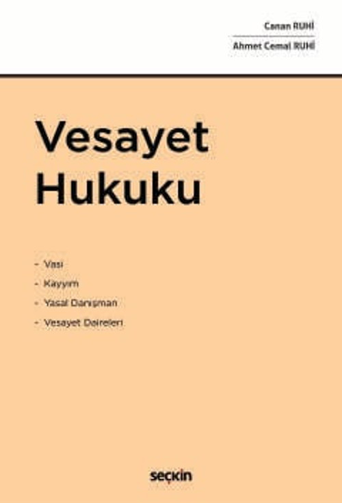 Vesayet Hukuku Canan Ruhi,Ahmet Cemal Ruhi 1. Baskı, Kasım 2024