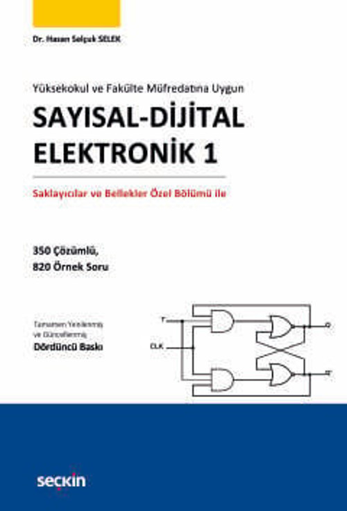 Yüksekokul ve Fakülte Müfredatına Uygun Sayısal - Dijital Elektronik 1 Saklayıcılar ve Bellekler Özel Bölümü ile Dr. Has