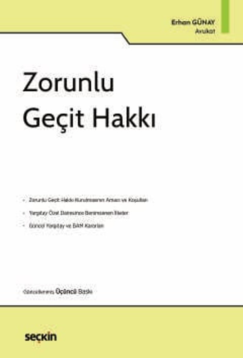 Zorunlu Geçit Hakkı Erhan Günay 3. Baskı, Ocak 2025
