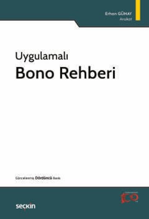 Uygulamalı Bono Rehberi Erhan Günay 4. Baskı, Eylül 2024