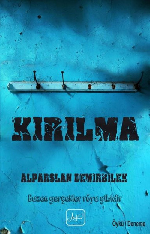 Kırılma - Bazen Gerçekler Rüya Gibidir