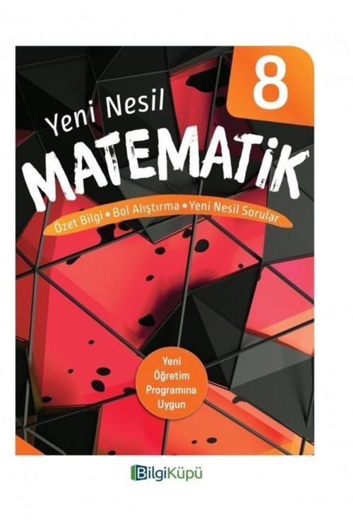 Bilgi Küpü Bilgiküpü 8. Sınıf Matematik Yeni Nesil Kitap