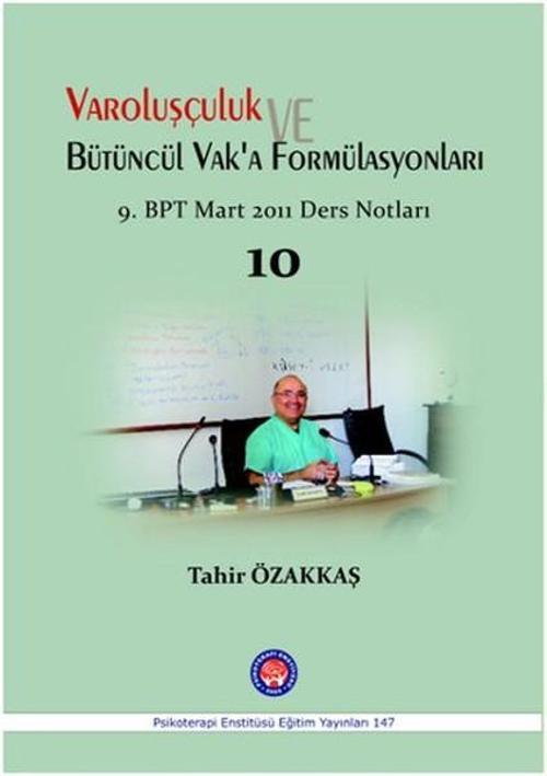 Varoluşçuluk ve Bütüncül Vaka'a Fomülasyonları