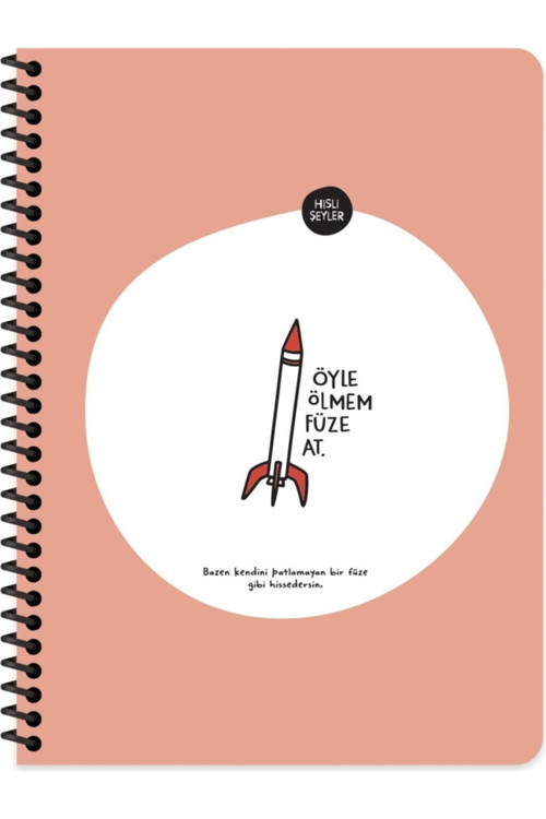 Hisli Şeyler 18.5X25 Çizgili Defter - Öyle Ölmem Füze At