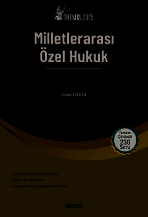 THEMIS - Milletlerarası Özel Hukuk Soru Kitabı Andaç Esemen 1. Baskı, Şubat 2025