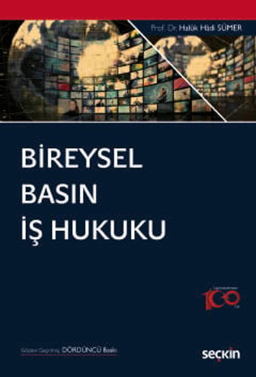 Bireysel Basın İş Hukuku Prof. Dr. Haluk Hadi Sümer 4. Baskı, Ekim 2024