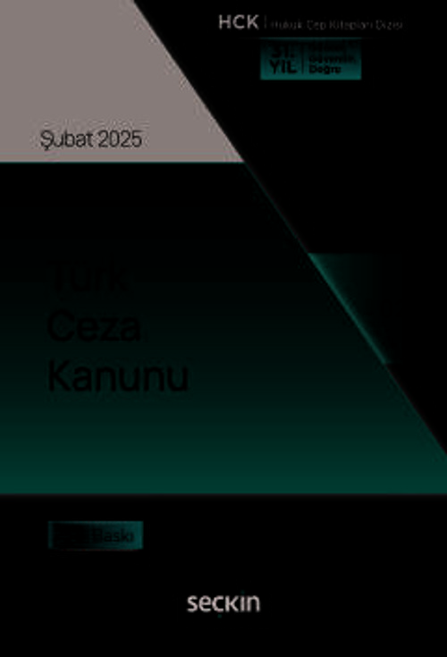 Türk Ceza Kanunu (Cep Kitabı) Seçkin Yayıncılık (Yayına Hazırlayan) 58. Baskı, Şubat 2025