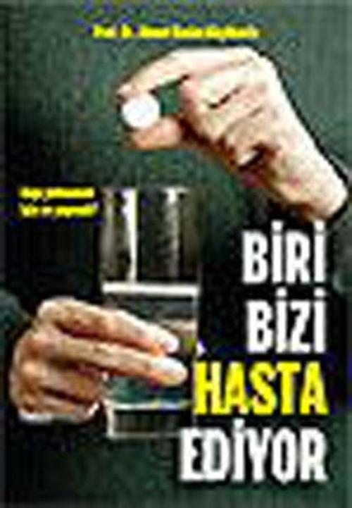 Biri Bizi Hasta Ediyor