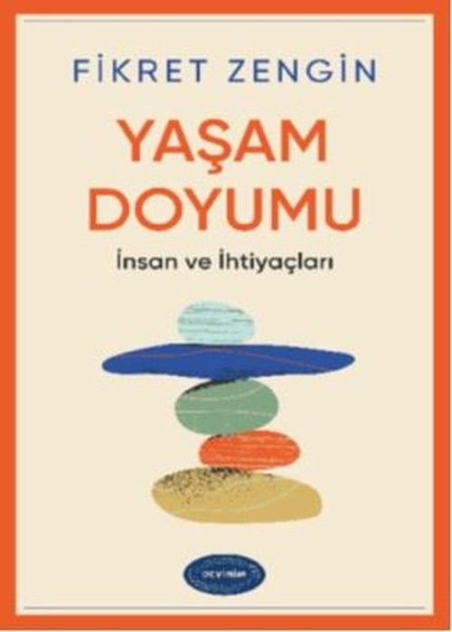 Yaşam Doyumu: İnsan ve İhtiyaçları