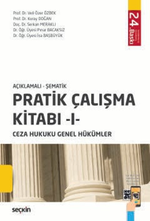 Açıklamalı - Şematik V Pratik Çalışma Kitabı - I - Ceza Hukuku Genel Hükümler Prof. Dr. Veli Özer Özbek,Prof. Dr. Koray
