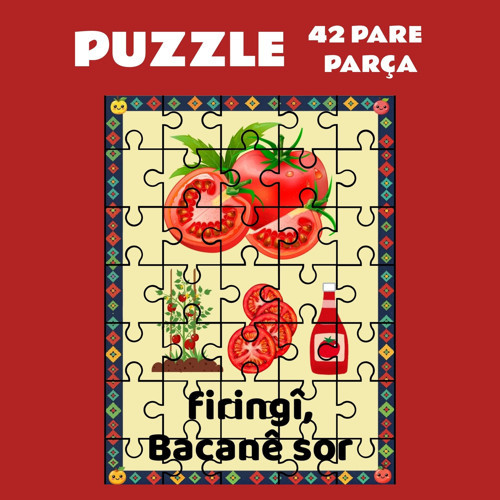 Pazil Bi Kurdî Firingî Bacanê Sor Domates - Kürtçe Puzzle Yapboz (42 Pare/Parça - A4)