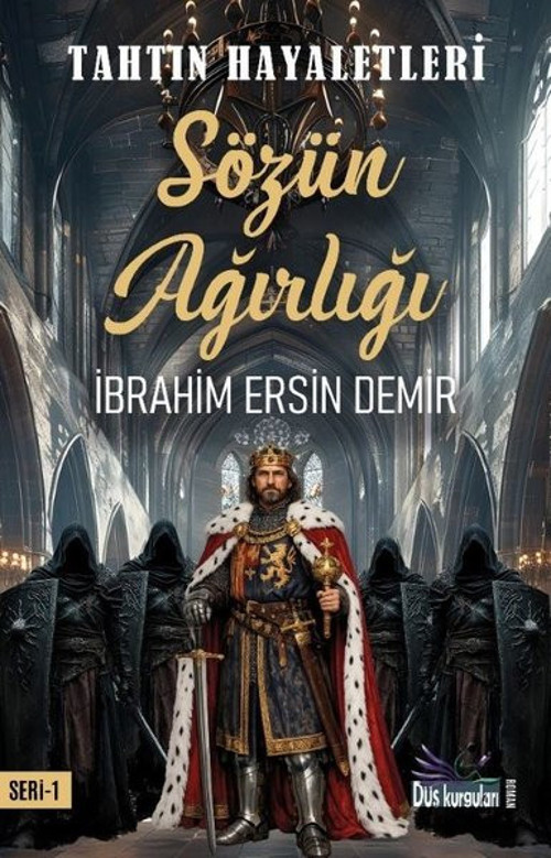 Sözün Ağırlığı - Tahtın Hayaletleri 1