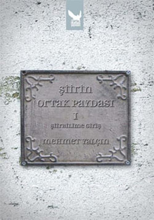Şiirin Ortak Paydası - 1 Şiirbilime Giriş