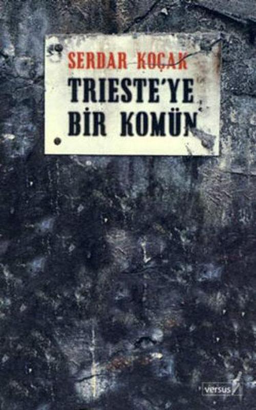 Trieste'ye Bir Komün