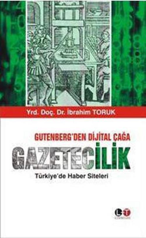 Gutenbergden Dijital Çağa Gazetecilik