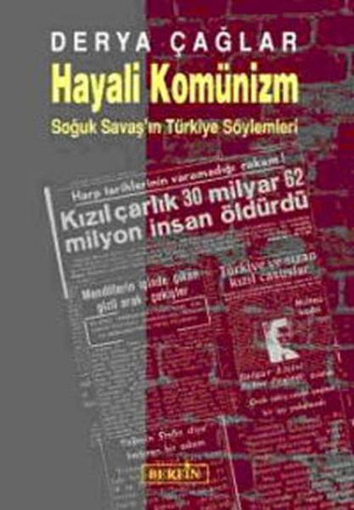 Hayali Komünizm - Soğuk Savaş'ın Türkiye Söylemleri