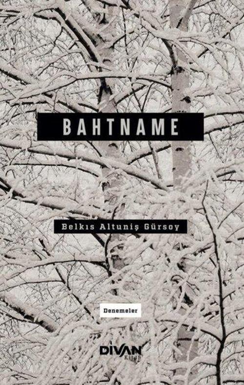 Bahtname - Denemeler