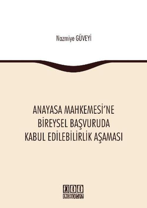 Anayasa Mahkemesi'ne Bireysel Başvuruda Kabul Edilebilirlik Aşaması