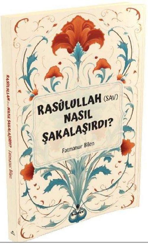 Rasulullah (s.a.v) Nasıl Şakalaşırdı?