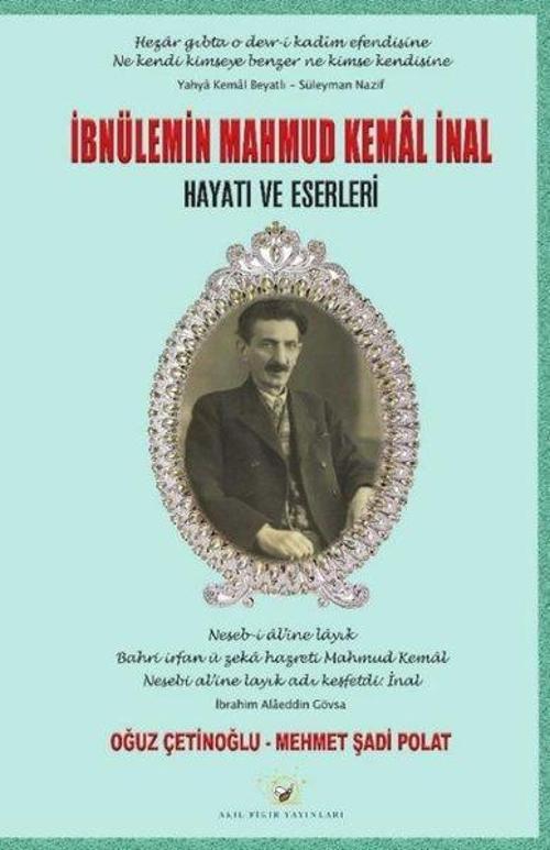 İbnülemin Mahmud Kemal İnal - Hayatı ve Eserleri