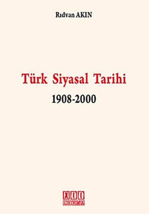 Türk Siyasal Tarihi 1908-2000
