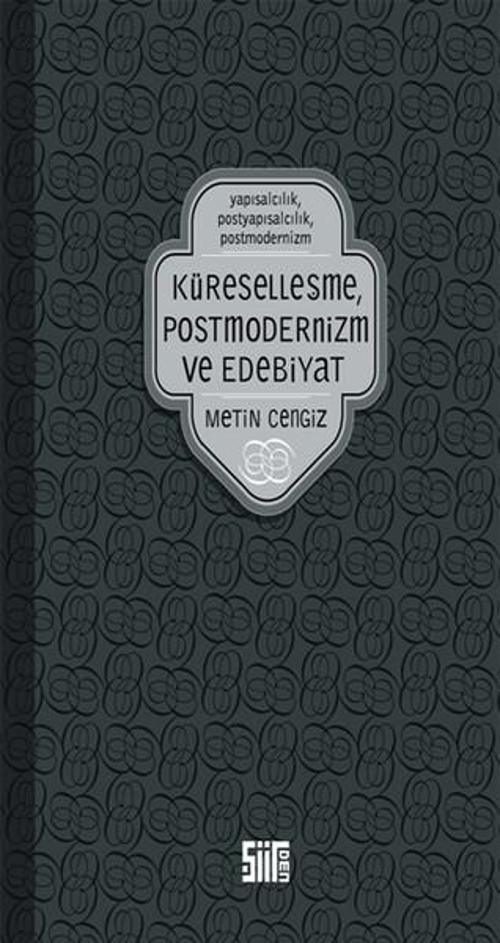 Küreselleşme Postmodernizm ve Edebiyat