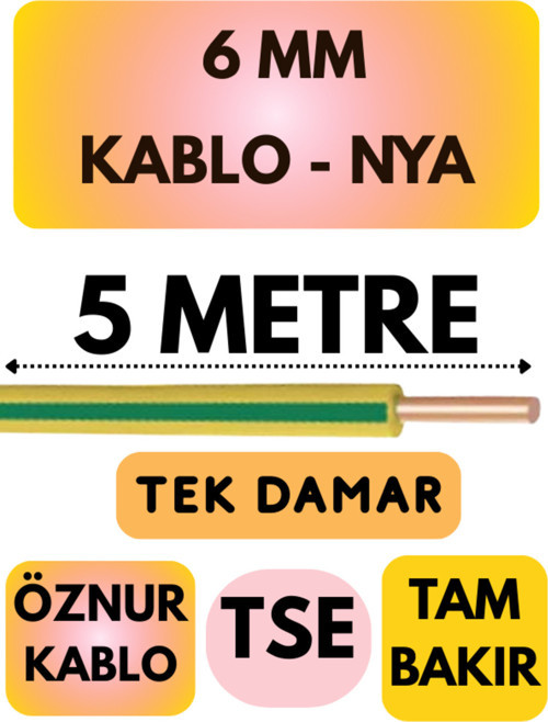 Öznur 6 MM NYA Kablo Metre Seçenekli (Sarı-Yeşil) 5 METRE