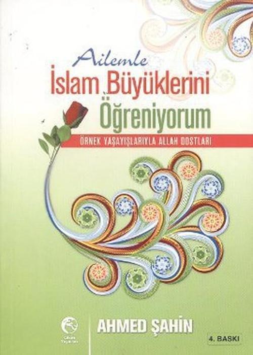 Ailemle İslam Büyüklerini Öğreniyorum