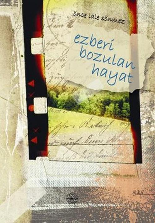 Ezberi Bozulan Hayat