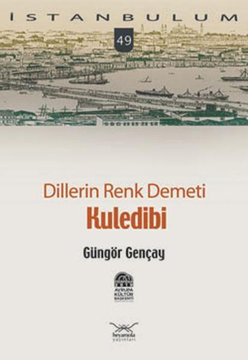 Kuledibi Dillerin Renk Demeti