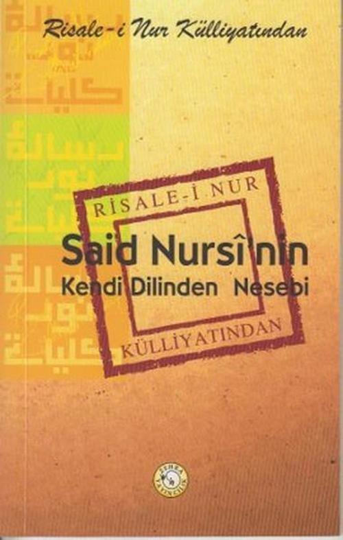 Said Nursi'nin Kendi Dilinden Nesebi