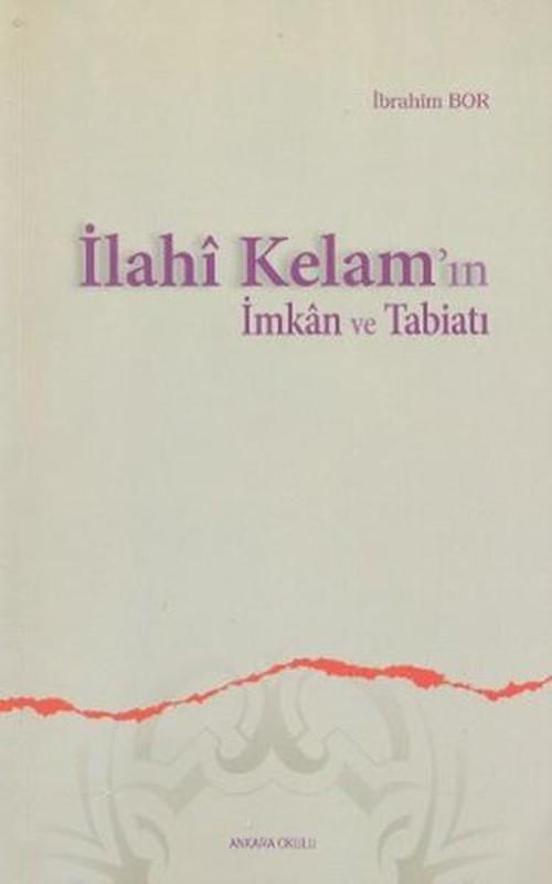 İlahi Kelam'ın İmkan ve Tabiatı