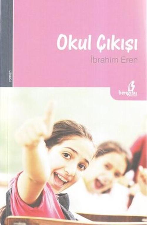 Bengisu Yayınları Okul Çıkışı