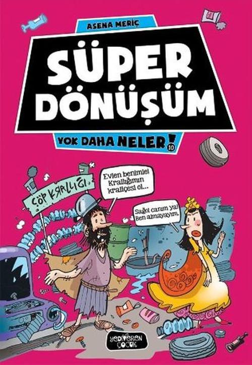 Yok Daha Neler - Süper Dönüşüm