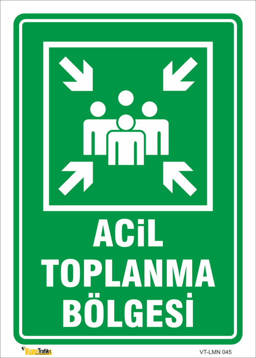 ACİL TOPLANMA BÖLGESİ LEVHASI LEVHA 35x50 cm Galvaniz Saç 0,4 mm LMN 045