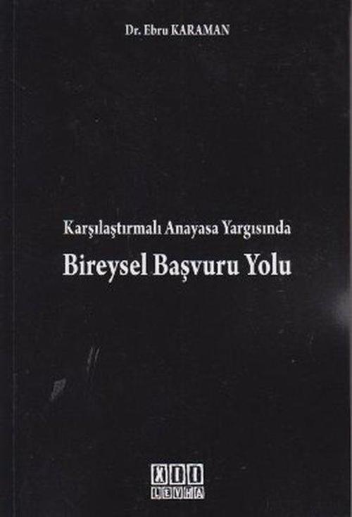 Karşılaştırmalı Anayasa Yargısında Bireysel Başvuru Yolu