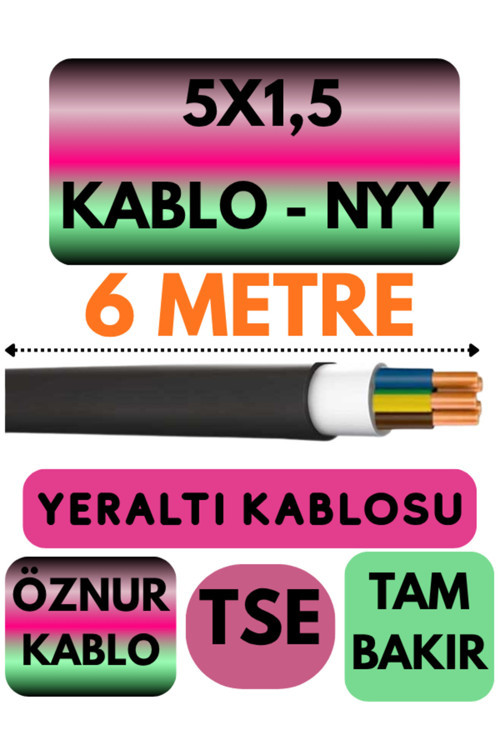 Öznur 5X1,5 NYY (Yeraltı Kablosu) Metre Seçenekli 6 METRE