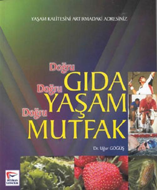 Doğru Gıda Doğru Yaşam Doğru Mutfak