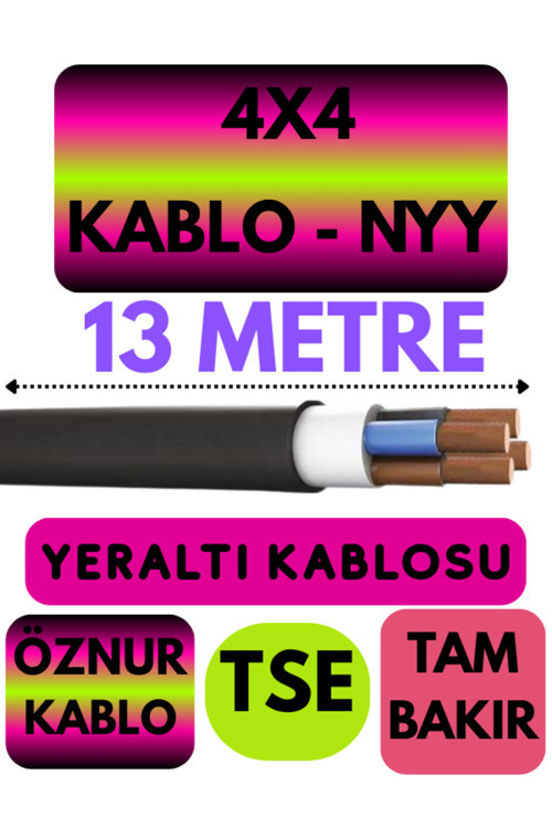 Öznur 4X4 NYY (Yeraltı Kablosu) Metre Seçenekli 13 METRE