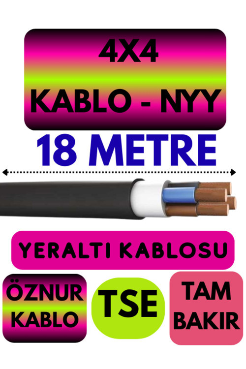 Öznur 4X4 NYY (Yeraltı Kablosu) Metre Seçenekli 18 METRE