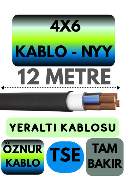 Öznur 4X6 NYY (Yeraltı Kablosu) Metre Seçenekli 12 METRE
