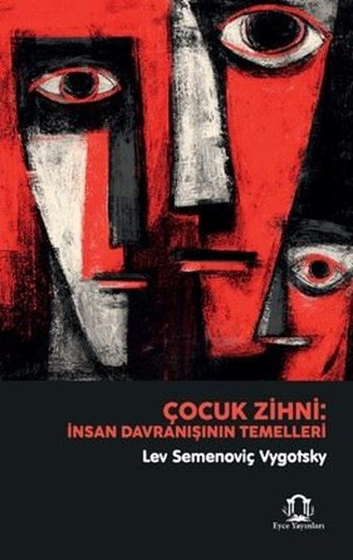 Çocuk Zihni - İnsan Davranışının Temelleri