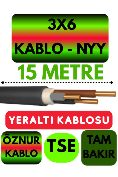Öznur 3X6 NYY (Yeraltı Kablosu) Metre Seçenekli 15 METRE