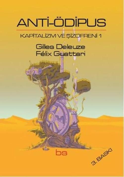 Anti Ödipus : Kapitalizm ve Şizofreni 1