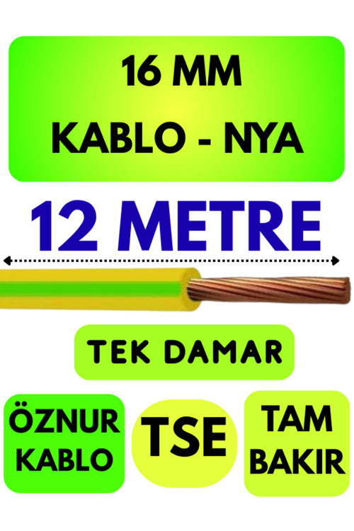 Öznur 16 MM NYA Kablo Metre Seçenekli (Sarı-Yeşil) 12 METRE