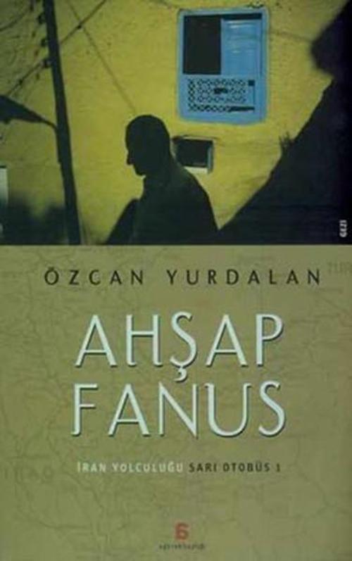 Ahşap Fanus-İran Yolculuğu