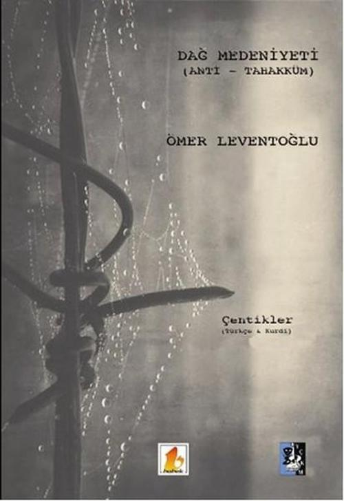 Dağ Medeniyeti - Anti - Tahakküm