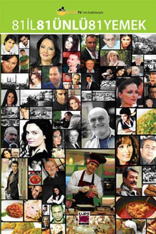 81 İl - 81 Ünlü - 81 Yemek